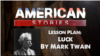 Lesson Plan on Luck by Mark Twain