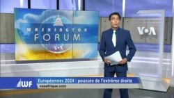 Washington Forum : la poussée des droites nationalistes et radicales sur le Vieux Continent