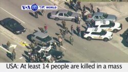 VOA60 World - Officials: At Least 14 Dead in California Shooting
