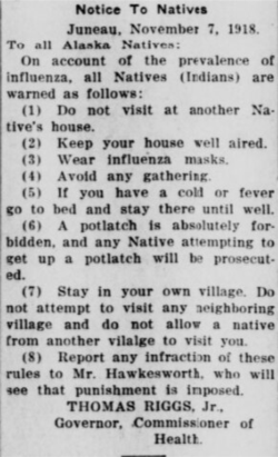 Former governor of the territory of Alaska published this notice in the Alaska Daily newspaper, Nov. 7, 1918, advising Native Alaskans on precautions to take against Spanish Influenza.