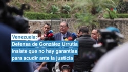 Venezuela: "A González Urrutia ya prácticamente el fiscal lo condenó", dice la defensa del opositor 