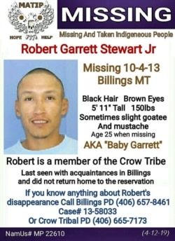 Robert Garrett Steward, Jr., nicknamed "Baby Garrett," a member of the Crow Nation in Montana, has been missing since October 4, 2013