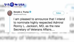 VOA60 America- President Trump picks Dr. Ronny Jackson as next Veterans Affairs chief