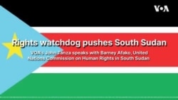 Rights watchdog pushes South Sudan