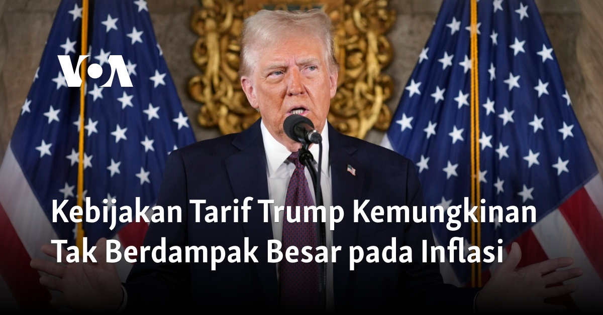 Kebijakan Tarif Trump Kemungkinan Tak Berdampak Besar pada Inflasi