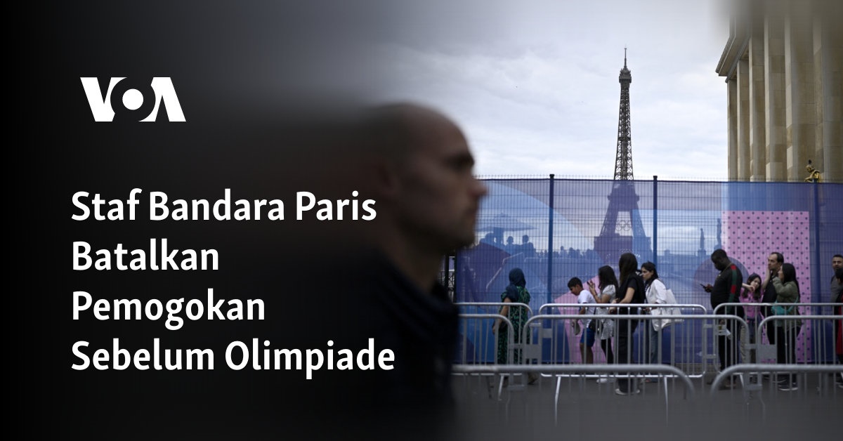 Staf Bandara Paris Batalkan Pemogokan Sebelum Olimpiade