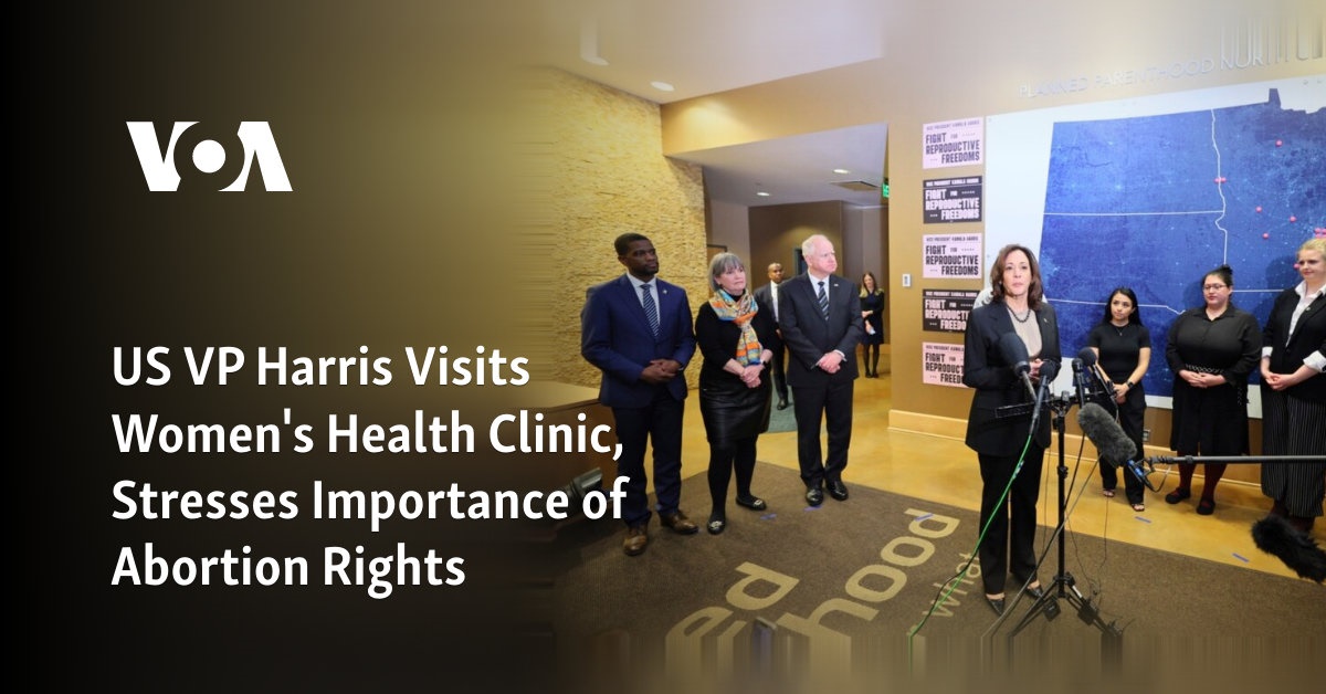 U.S. Vice President Kamala Harris Visits a Clinic That Performs Abortion
