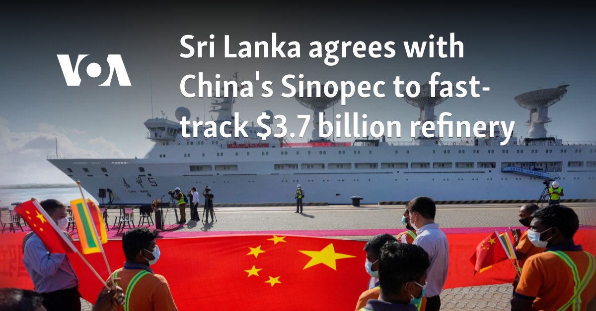 Sri Lanka, Sinopec Partner for $3.7 Billion Refinery in Hambantota