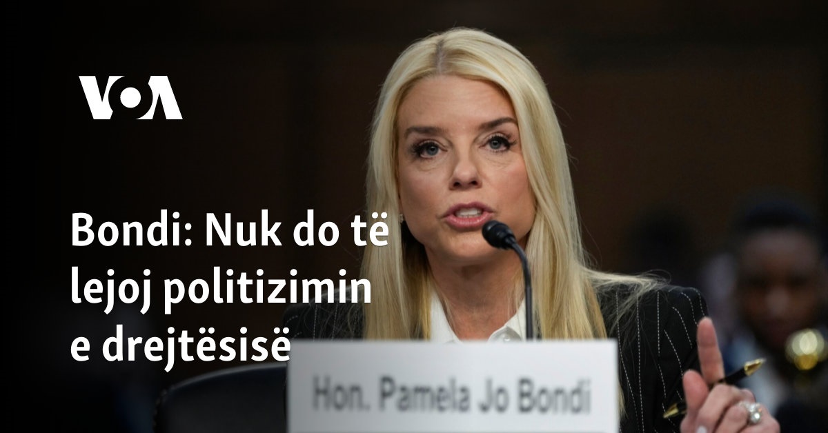 Bondi  Nuk do të lejoj politizimin e drejtësisë