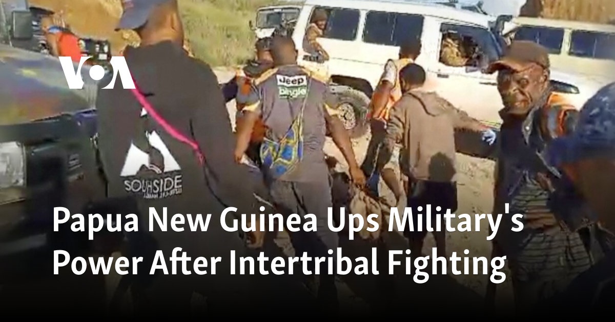 Papua New Guinea Ups Military's Power After Intertribal Fighting