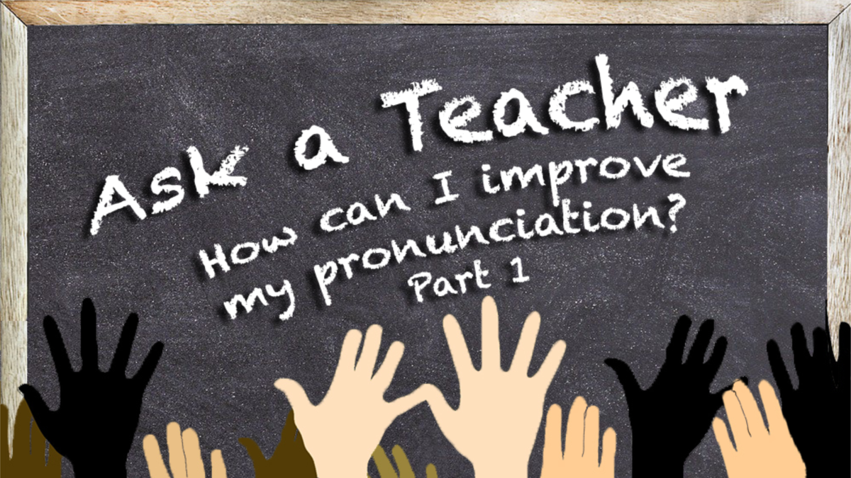 How Can I Improve My English Pronunciation Part 1 