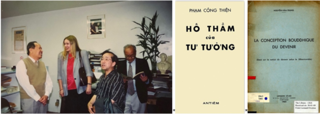 Trái, từ phải Phạm Công Thiện, Thi Vũ Võ Văn Ái, Ỷ Lan Penelope Faulkner, Võ Phiến [tư liệu của Viễn Phố]; giữa, bìa cuốn Hố Thẳm của Tư Tưởng, Nxb An Tiêm Sài Gòn, 1966. Phạm Công Thiện đã dành nguyên một chương sách đả phá nặng nề luận án tiến sĩ về đề tài Phật học của Nguyễn Văn Trung; phải, bìa tập luận án của Nguyễn Văn Trung, có trong một số thư viện với tiêu đề: La Conception Bouddhique du Devenir, (Essai sur la notion du devenir selon la Sthaviravâda).