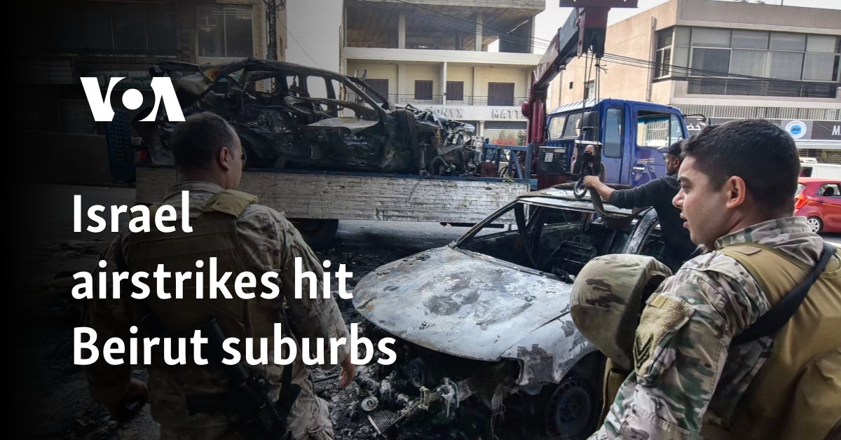 Israel airstrikes hit Beirut suburbs