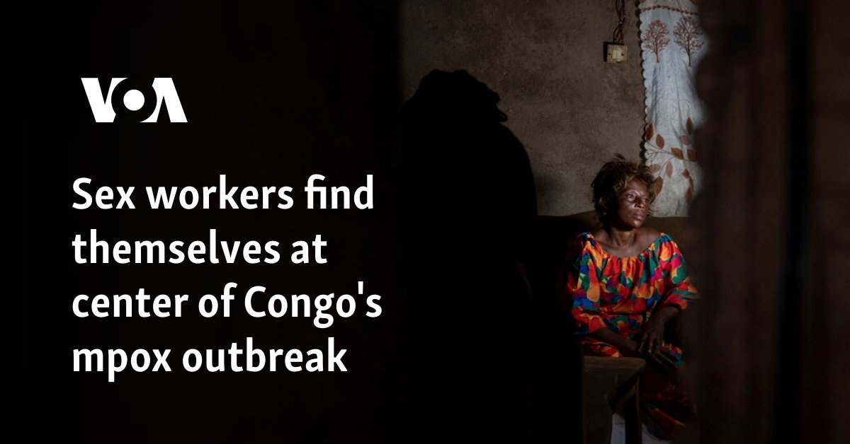 Sex workers find themselves at center of Congo's mpox outbreak