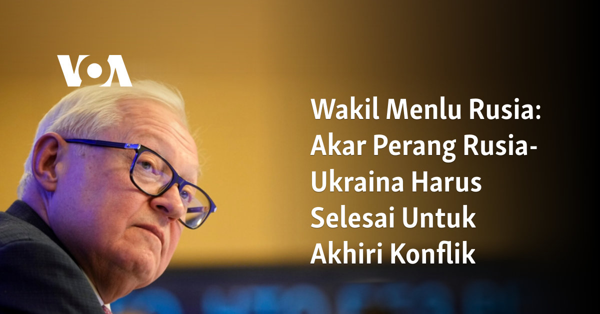 Akar Perang Rusia-Ukraina Harus Selesai untuk Akhiri Konflik