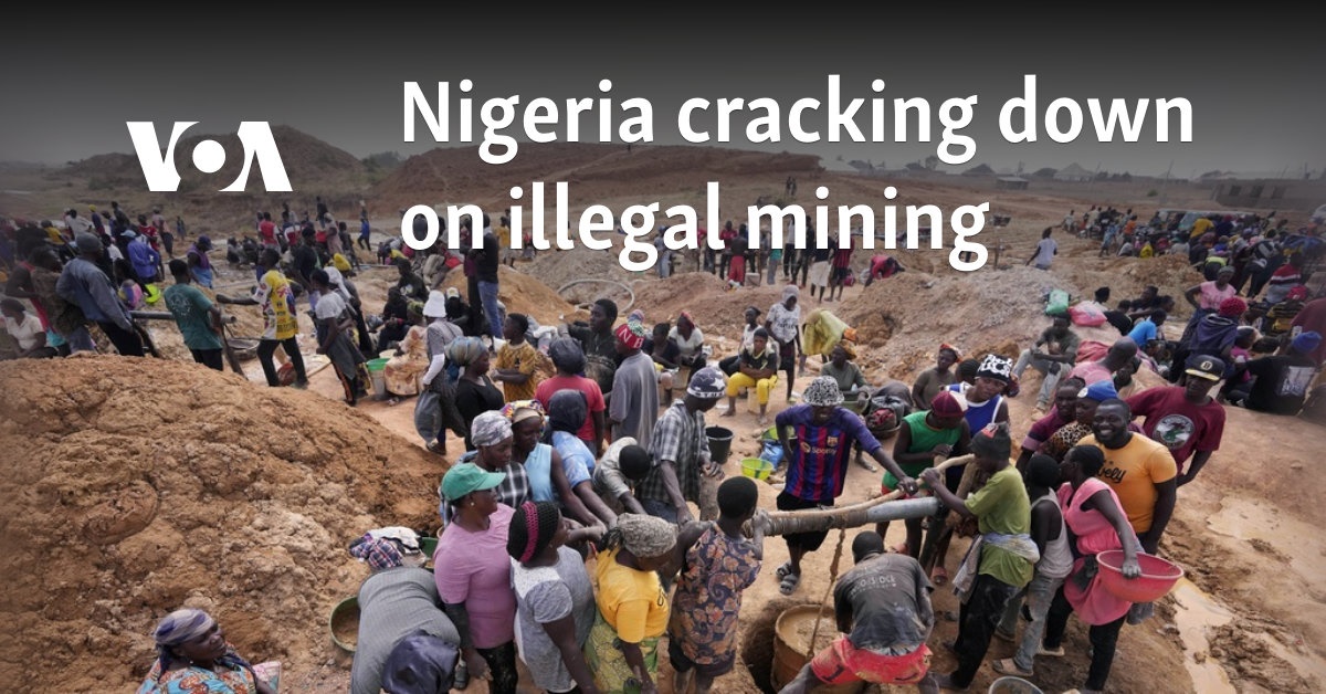 Nigeria cracking down on illegal mining