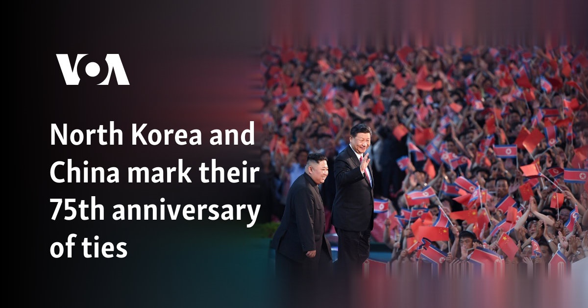 North Korea and China mark 75th anniversary of relations