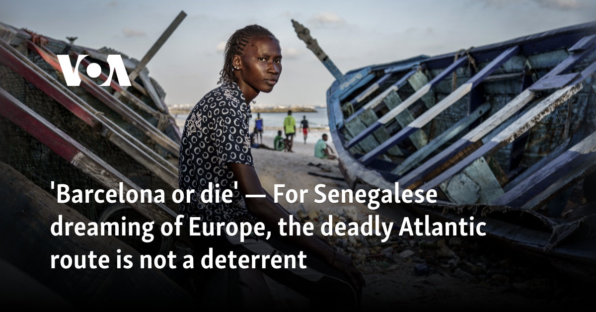 For Senegalese dreaming of Europe, the deadly Atlantic route is not a deterrent  