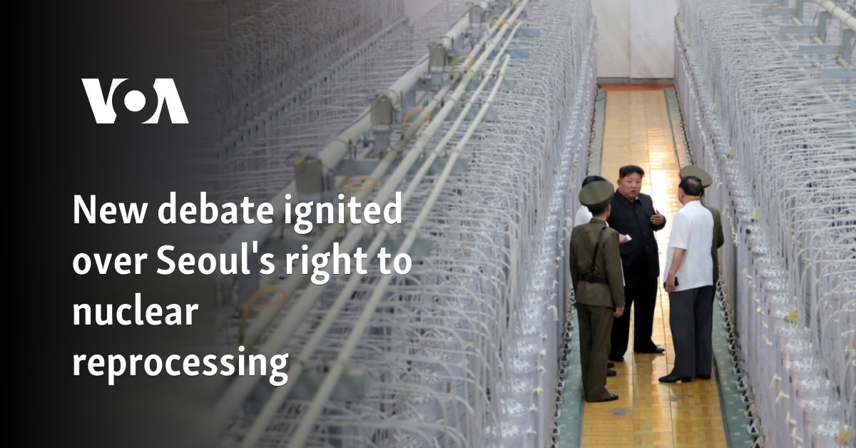 New debate ignited over Seoul’s right to nuclear reprocessing
