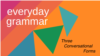 Three Common Forms in Everyday Speech