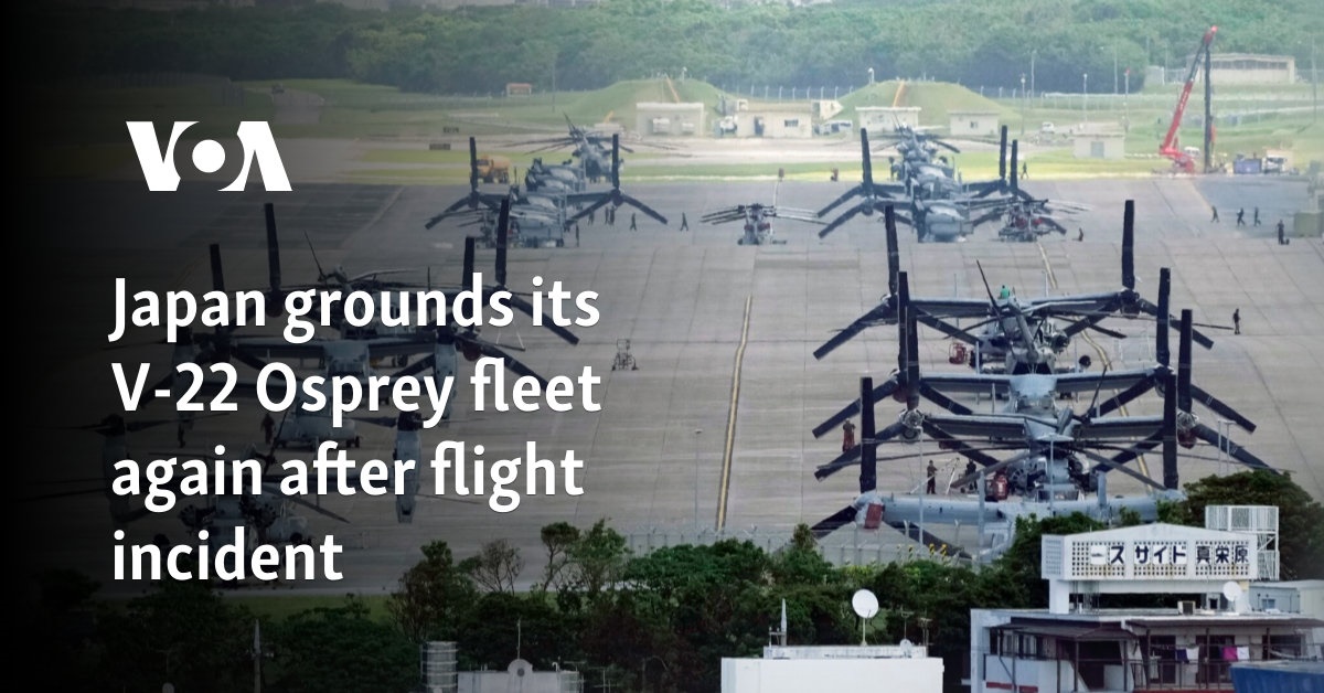 Japan grounds its V-22 Osprey fleet again after flight incident