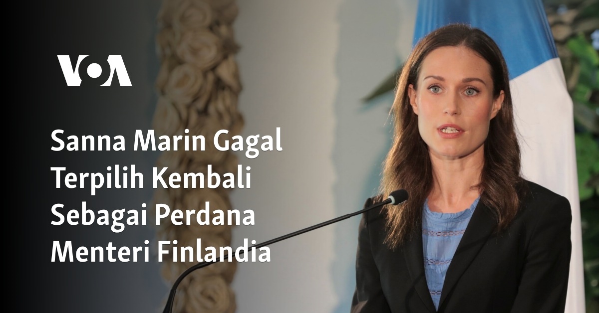 Sanna Marin Gagal Terpilih Kembali Sebagai Perdana Menteri Finlandia