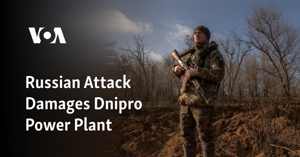 Russian Attack Damages Dnipro Power Plant
