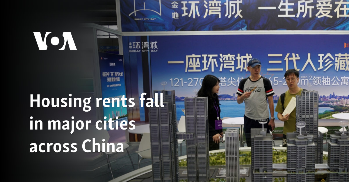 VOA Mandarin: Housing rents fall in major cities across China