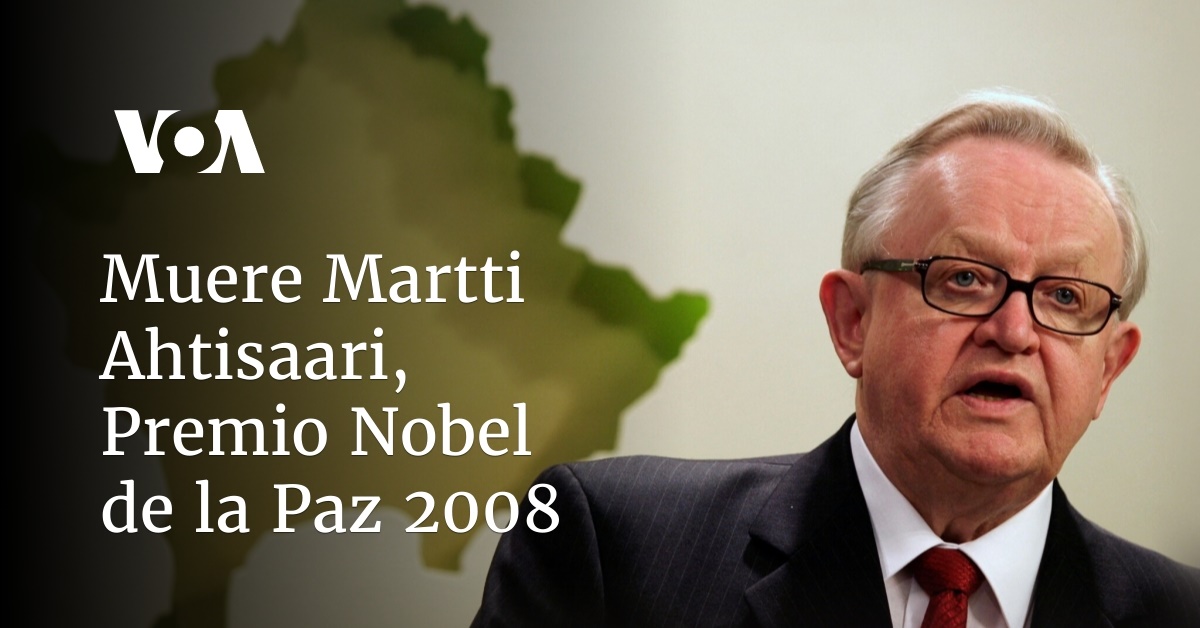 Muere Martti Ahtisaari, Premio Nobel de la Paz 2008