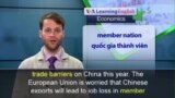Phát âm chuẩn - Anh ngữ đặc biệt: EU China Market Economy (VOA)