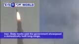 VOA60 World PM - Iran Showcases New Long-Range Missile System