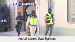 VOA60 World - Spain and Morocco arrest 14 suspected ISIS recruiters - August 25, 2015