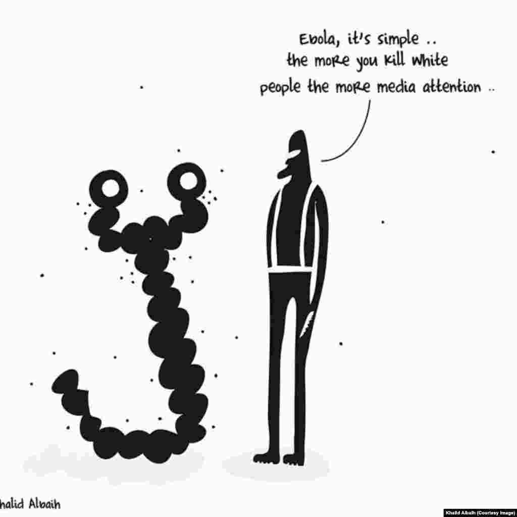 A fighter for the so-called Islamic State, also known as ISIS or ISIL, gives advice to the Ebola virus on how to get more media coverage, in this cartoon by Sudanese artist Khalid Albaih.