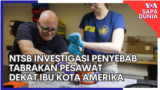 NTSB Investigasi Penyebab Tabrakan Pesawat Dekat Ibu Kota Amerika