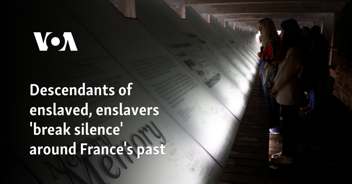 Descendants of enslaved, enslavers 'break silence' around France's past