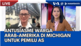 Laporan VOA untuk NusantaraTV: Antusiasme Warga Arab-Amerika di Michigan, untuk Pemilu AS