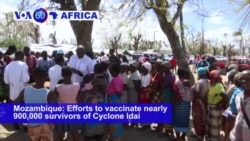 VOA60 Africa - Mozambique's Cyclone Survivors Face Rising Threat of Cholera