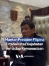 Mantan Presiden Filipina Rodrigo Duterte Ditahan atas Kejahatan Terhadap Kemanusiaan