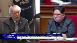 Sapa Dunia VOA: Pengamat Skeptis Keberhasilan KTT Trump-Kim