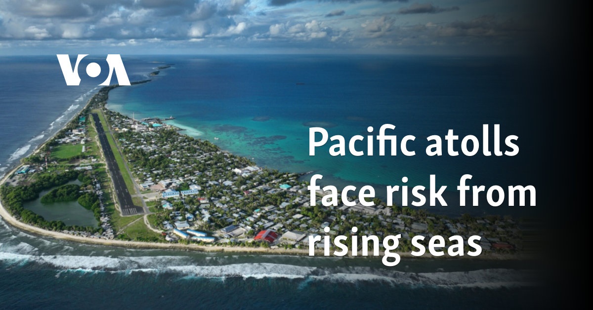 Pacific atolls face risk from rising seas