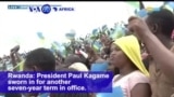 VOA60 Africa - Rwanda: President Paul Kagame sworn in for another sever year term in office