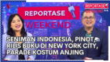 Reportase Weekend: Seniman Indonesia, Pinot, Rilis Buku di NYC, Parade Kostum Anjing
