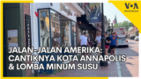 Jalan-Jalan Amerika: Cantiknya Kota Tua Annapolis dan Lomba Minum Susu