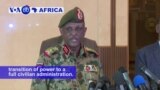 VOA60 Africa - Sudan: Army rulers and protest leaders agree on a transition period for transferring power to a full civilian administration