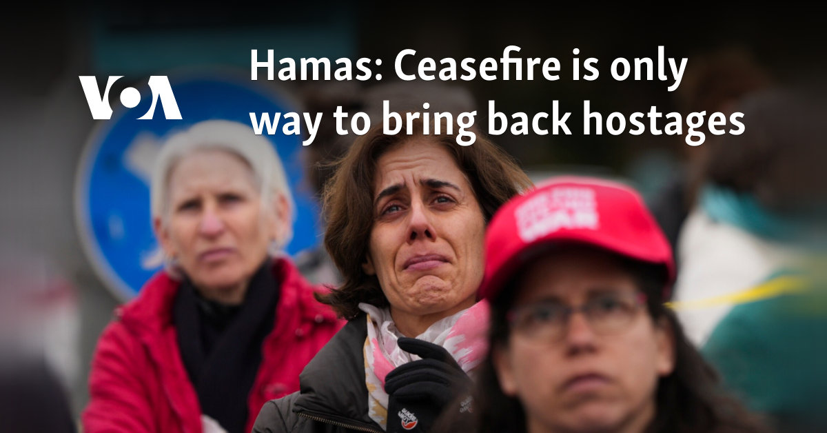 Hamas: Ceasefire is only way to bring back hostages 