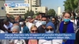 VOA60 Africa - Algerians rally in support of journalist Khaled Drareni, who is jailed for two years on appeal