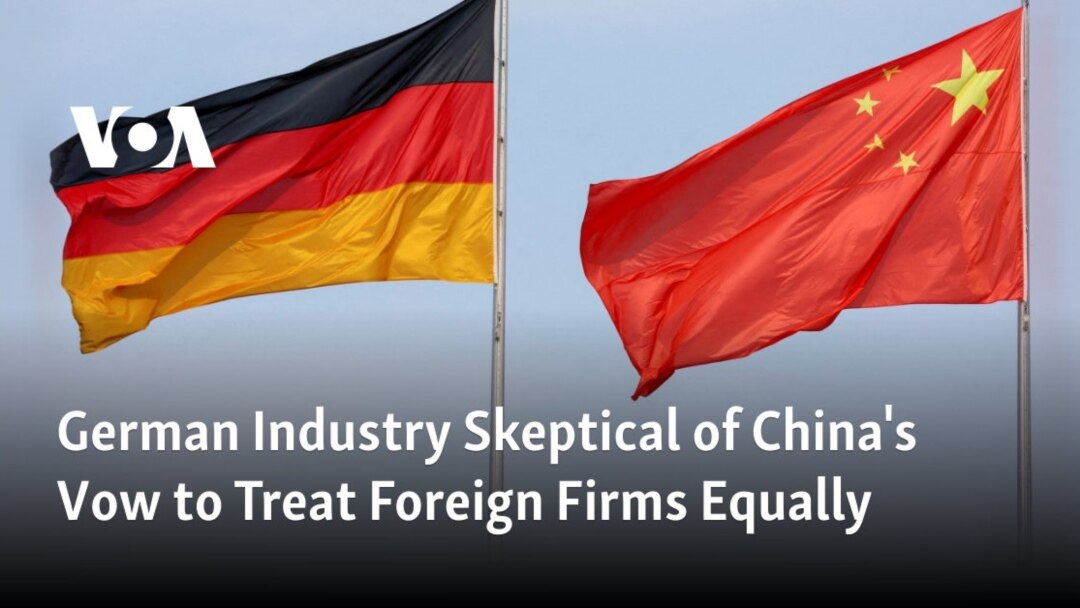 German Industry Skeptical of China's Vow to Treat Foreign Firms Equally