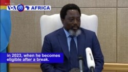 VOA60 Africa - Congo's Kabila Doesn't Rule Out Seeking Presidency in Future