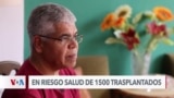 1500 trasplantados en riesgo por falta de tratamientos en Venezuela 