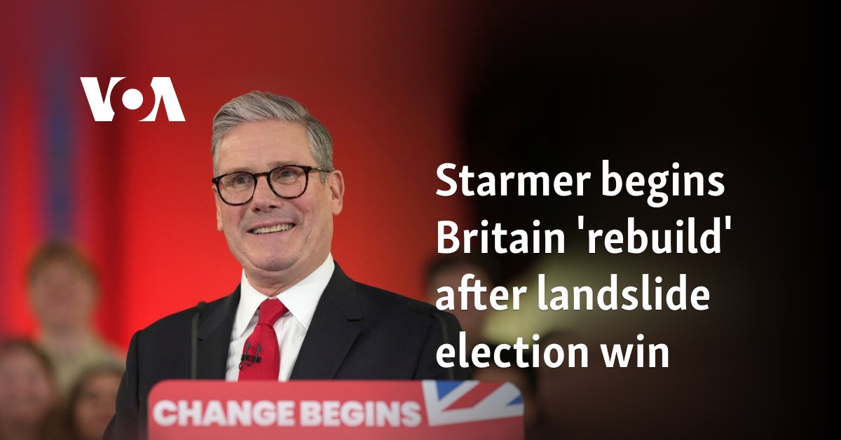 Starmer begins Britain 'rebuild' after landslide election win